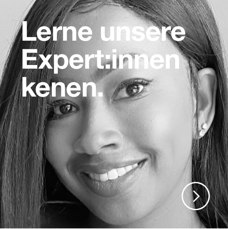 Lerne unsere Expert:innen kennen.